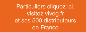 www.vivog.fr pour les particuliers